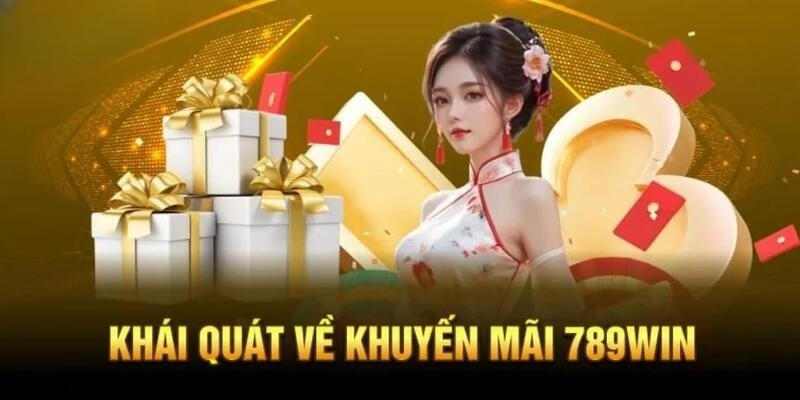 Giới thiệu về khuyến mãi 789win