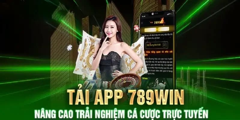 Hướng dẫn tải app 789Win cho Android và IOS chi tiết